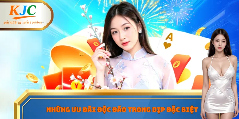 Những ưu đãi độc đáo trong dịp đặc biệt